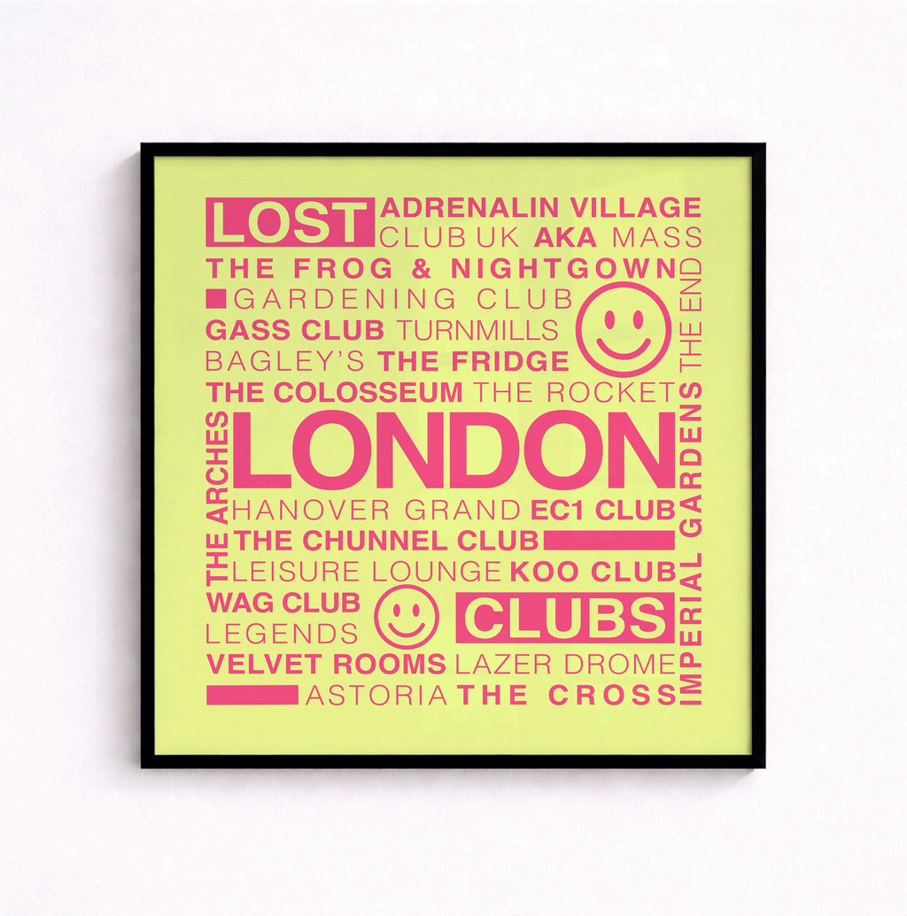 Lost London Clubs square print with electric pink text on an acid yellow background displayed in a black frame hanging on a white wall