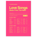Love Songs music from the heart poster in electric pink with acid yellow text, featuring iconic emotional love songs from the 70s and 80s.